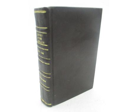 Ray (James) of Whitehaven Volunteer under his Highness the Duke of Cumberland, A Compleat History of the Rebellion from the R