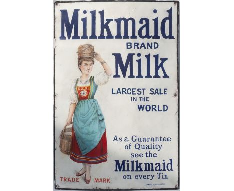 Advertising enamel sign MILKMAID BRAND MILK LARGEST SALE IN THE WORLD. In good displayable condition with some extensive expe