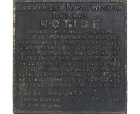 London and North Western Railway SHUT AND FASTEN GATE Notice dated Euston 1st November 1884. In original condition.