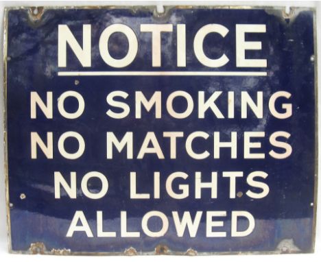 Enamel Sign NOTICE. NO SMOKING NO MATCHES NO LIGHTS ALLOWED. 