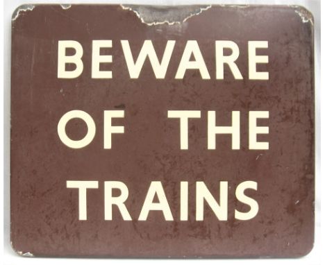 BR(W) FF enamel railway sign. BEWARE OF THE TRAINS. Recovered from Cheltenham Spa Malvern Road. Measures 20in x 24in. 