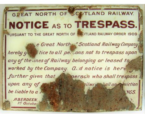 Great North Of Scotland Railway enamel Sign. NOTICE AS TO TRESPASS dated 1909. Loss of enamel in lower section but highly res
