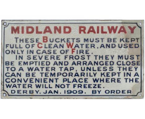 Midland Railway Enamel Fire Buckets Notice. In good condition with some restoration to corner. A popular sign measuring 11in 