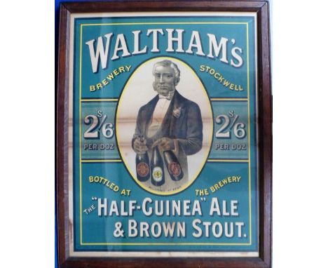 Breweriana, Framed Advertising print for Waltham's Brewery Stockwell Half Guinea Ale and Brown Stout illustrated to centre wi