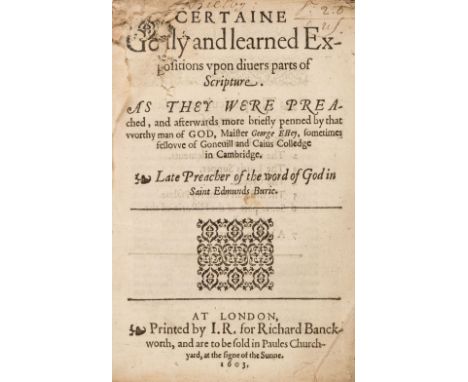 Estey (George). Certaine Godly and learned Expositions upon divers parts of Scripture. As they were preached, and afterward m