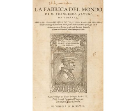 Alunno (Francesco). La Fabrica del mondo ... nella quale si contengono tutto le voci di Dante, del Petrarca, del Boccaccio, &