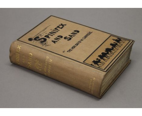 Carnegie (David W), Spinifex and Sand, A Narrative of Five Years' Pioneering and Exploration in Western Australia, first edit