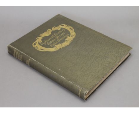 Frankau (Julia), Eighteenth Century Colour Prints: An Essay of Certain Stipple Engravers and Their Work in Colour, folio with