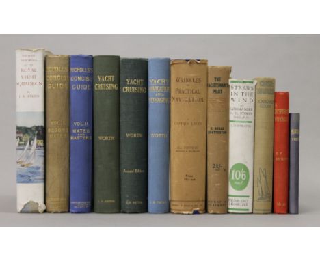 Worth (Claud), Yacht Cruising, first edition, 1910; together with 11 others on sailing.  (12)