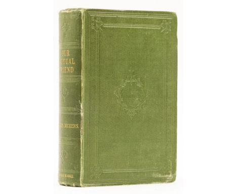 Dickens (Charles) Our Mutual Friend, 2 vol., first one-volume edition, late issue, half-titles, additional pictorial title an