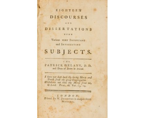 NO RESERVE Delany (Patrick) Eighteen Discourses and Dissertations upon Various very Important and Interesting Subjects, first