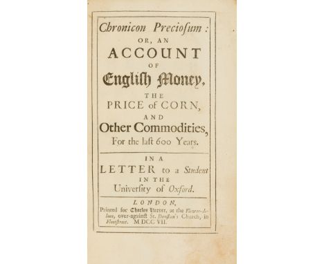 Fleetwood (William, Bishop) Chronicon Preciosum: Or, an Account of English Money, the Price of Corn, and Other Commodities, f