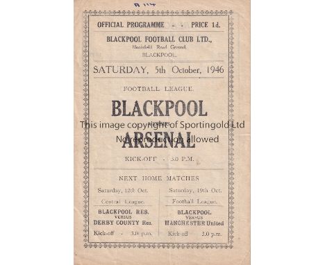 BLACKPOOL   Four Page programme v Arsenal 5/10/1946. Light horizontal fold. One team change with a neat 3 line note on the ha