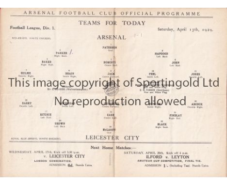 ARSENAL V LEICESTER CITY 1929     Programme for the League match at Arsenal 13/4/1929, slightly creased and staples removed. 