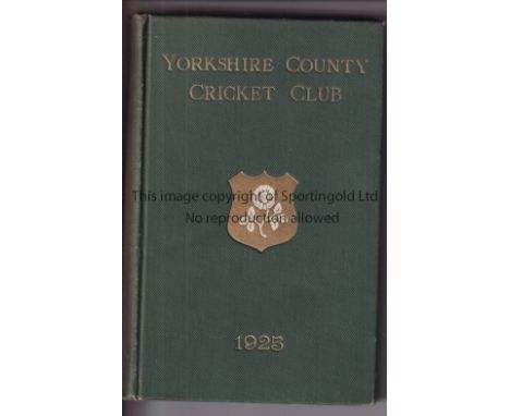 YORKSHIRE CRICKET      Yorkshire County Cricket Club Yearbook 1925. 33rd Issue. Some very light fading at spine. Fair to gene
