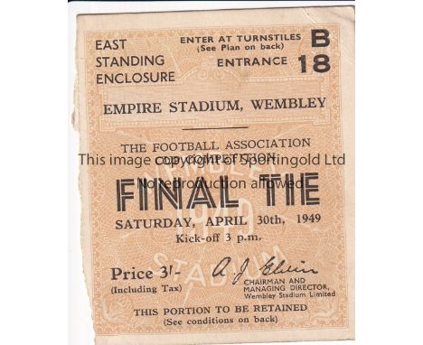 1949 FA CUP FINAL   Ticket , 1949 Cup Final , East standing enclosure, slight paper erosion to left side when counterfoil rem