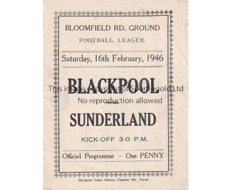 BLACKPOOL   Four Page programme v Sunderland 16/2/1946. Light horizontal fold. No writing. Generally good       