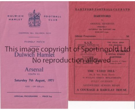 ARSENAL     Two programmes for the away Friendlies v. Dartford 60/1 slight horizontal crease and Dulwich Hamlet 71/2.    Gene
