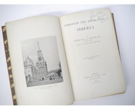 Major H.G. C. Swayne: 'Through the Highlands of Siberia', London, Rowland Ward, 1904, 1st edition, folding map + folding plan
