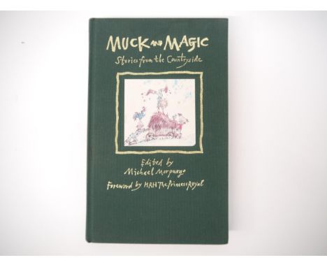 Michael Morpurgo (ed.): 'Muck and Magic: Stories from the Countryside', London, Heinemann, 1995, 1st edition, limited edition