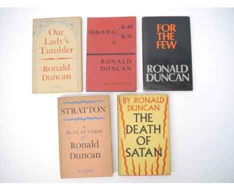 Ronald Duncan, 5 titles, all 1st edition, 1st impressions, all formerly the copies of David Higham (1895-1978), literary agen