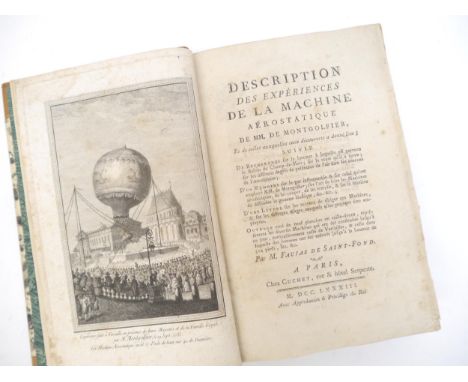 (Ballooning, Aviation, Montgolfier Brothers.) Barthelemy Faujas de Saint-Fond: 'Description des Expériences de la Machine Aér