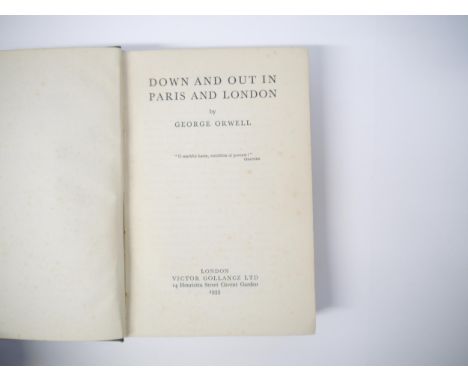 George Orwell: 'Down and Out in Paris and London.', London, Victor Gollancz, 1933, 1st edition, 3rd impression, original blac