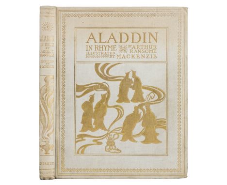 Mackenzie (Thomas, illustrator). Aladdin and His Wonderful Lamp in Rhyme, by Arthur Ransome, Nisbet & Co., [1920], 12 tipped-