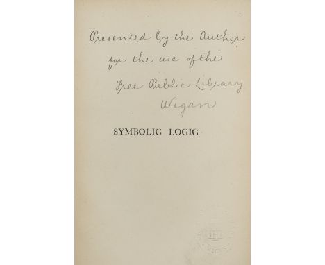 Dodgson (Charles Lutwidge, 'Lewis Carroll' ). Symbolic Logic. Part I. Elementary, [all published], second thousand, 3rd editi