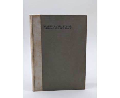 RUSSELL (George William):&nbsp;' By Still Waters, Lyrical Poems Old and New by A.E..': Dundrum, Dun Emer Press, 1906. Publish