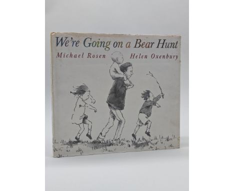 ROSEN&nbsp; (Michael):&nbsp;'We're Going On A Bear Hunt..': FIRST EDITION, illustrations by Helen Oxenbury, original boards, 