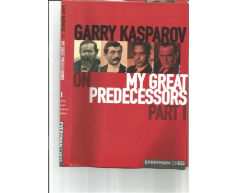 Garry Kasparov signed My Great predecessors part 1 hardback book. Signed bookplate attached to inside front page.  Russian ch