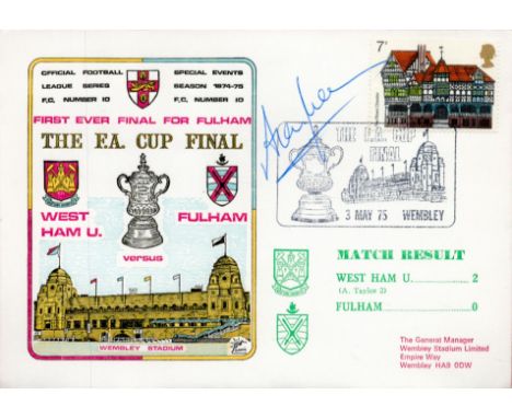 - Alan Mullery signed official West Ham United V Fulham 1975 Dawn Official Football First Day Cover autographed By Alan Mulle