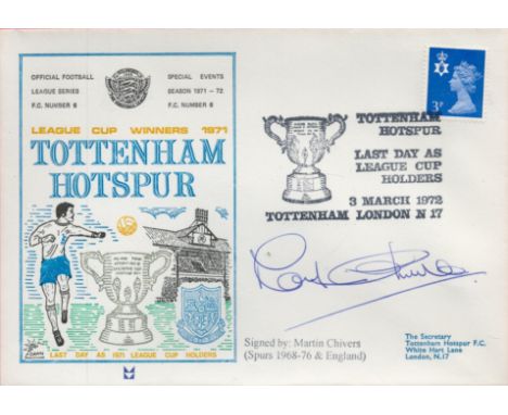 Martin Chivers signed Tottenham Hotspur League Cup Winners 1971 Dawn FDC PM 3 March 1972 Tottenham London N17. Good Condition