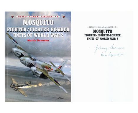Signed Book Mosquito Fighter/Fighter-Bomber Units of WW2 by Martin Bowman First Edition Softback Book 1998 Signed by Johnny S