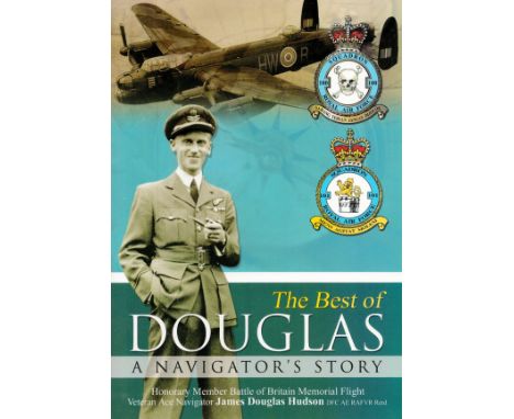 WW2 Navigator James Hudson Signed 'The Best of Douglas' First Edition Paperback Short Book. Written by Hudson Himself. Publis