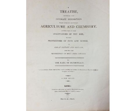 The Earl of Dundonald. A Treatise, shewing the intimate connection that subsists between Agriculture and Chemistry..., new ed