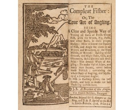 [Smith, John]. The Compleat Fisher; or, The True Art of Angling ... by J.S. A Brother of the Angle. The fourth edition enlarg