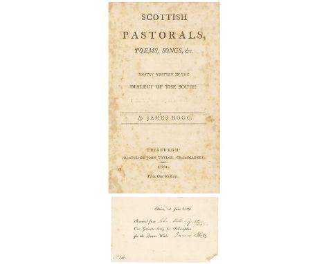 Hogg (James). Scottish Pastorals, Poems, Songs, &amp;c. Mostly written in the Dialect of the South, 1st edition, Edinburgh: p