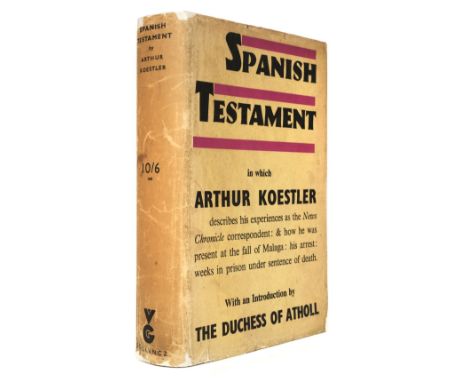 Koestler (Arthur). Spanish Testament, 1st edition, London: Victor Gollancz, 1937, light spotting and toning to pages (mostly 