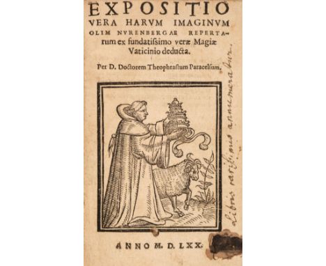 Paracelsus (Theophrastus Bombastus). Expositio vera harum imaginum olim Nurenbergae repertarium ex fundatissimo verae Magiae 