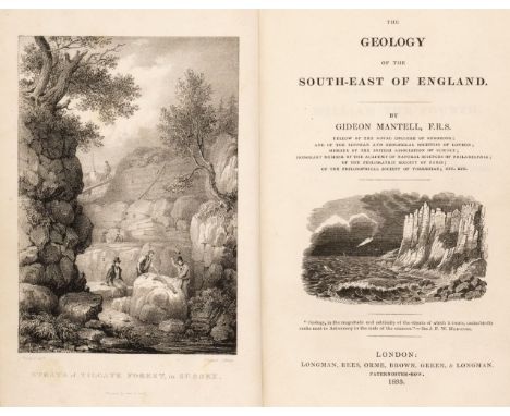 Mantell (Gideon). The Geology of the South-East of England, 1st edition, London: Longman, Rees, Orme, Brown, Green &amp; Long