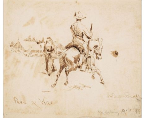 * Baden-Powell (Robert, 1857-1941). Peace &amp; War, Mafeking 19.11.99, pen &amp; ink on wove paper, depicting a soldier on h