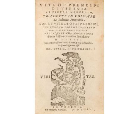 Marcello (Pietro). Vite de Prencipi di Vinegia, tradotte in volgare da lodovico Domenichi. Con le vite di quei principi, che 