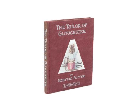 Potter (Beatrix) The Tailor of Gloucester, second edition,Potter (Beatrix) The Tailor of Gloucester, first trade edition, fir