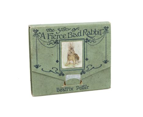 Potter (Beatrix), A Fierce Bad Rabbit, first edition,Potter (Beatrix), A Fierce Bad Rabbit, first edition, panoramic format, 