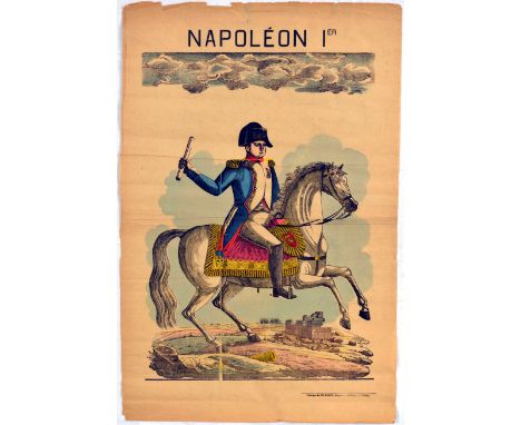 Original antique epinal print poster for Napoleon 1 oh his horse. Napoleon Bonaparte (15 August 1769 – 5 May 1821), born Napo