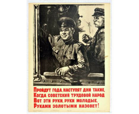 Vintage official Soviet Government  re-issue propaganda poster captioned "Years will pass, days will come when the Soviet wor