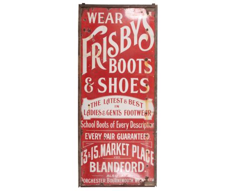 A VERY LARGE VINTAGE ENAMEL SIGN FOR 'FRISBY'S BOOTS &amp; SHOES, 13 &amp; 15 MARKET PLACE, BLANDFORD' "white lettering on re