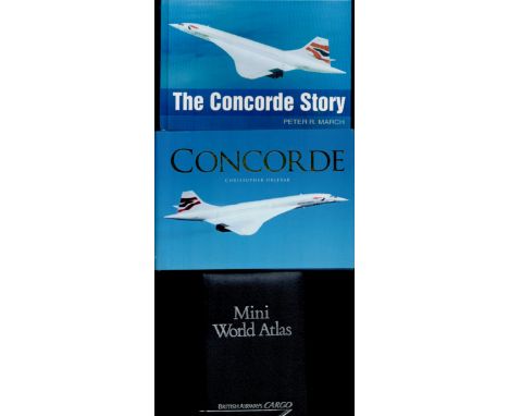 The Concorde Story Hardback Book by Peter R March 2005 published by Sutton Publishing, Concorde Hardback Book by Christopher 